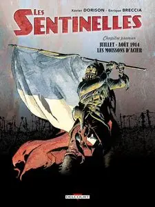 Les sentinelles (Breccia/Dorison) - Tome 1 - juillet-août 1914, les Moissons d'acier