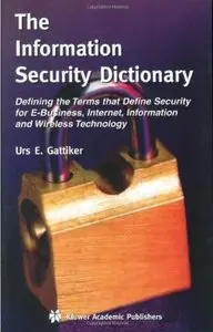 The Information Security Dictionary [Repost]