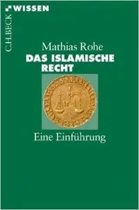 Das islamische Recht: Eine Einführung