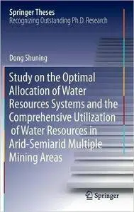 Study on the Optimal Allocation of Water Resources Systems and the Comprehensive Utilization of Water Resources