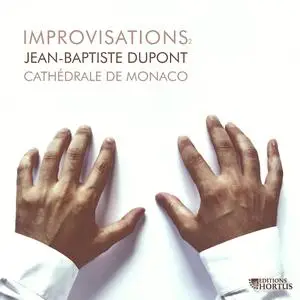 Jean Baptiste Dupont - Improvisations (2023) [Official Digital Download 24/96]