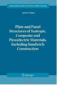 Plate and Panel Structures of Isotropic, Composite and Piezoelectric Materials, Including Sandwich Construction (Repost)