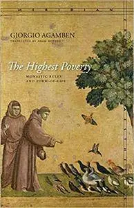 The Highest Poverty: Monastic Rules and Form-of-Life (Repost)
