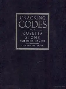 Cracking Codes: The Rosetta Stone and Decipherment