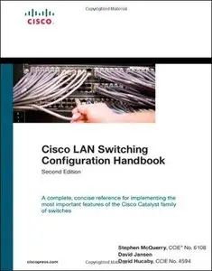 Cisco LAN Switching Configuration Handbook (2nd Edition) (Repost)