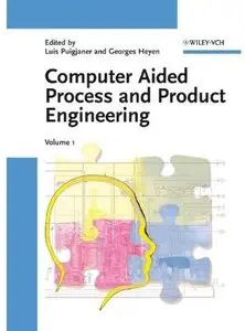 Computer Aided Process and Product Engineering