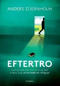 «Eftertro» by Anders Stjernholm