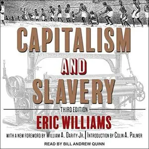 Capitalism and Slavery: Third Edition [Audiobook]