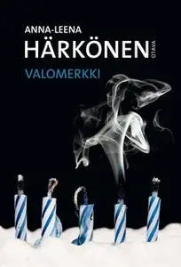 «Valomerkki» by Anna-Leena Härkönen