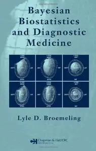 Bayesian biostatistics and diagnostic medicine