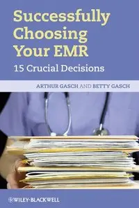 Successfully Choosing Your EMR: 15 Crucial Decisions (repost)