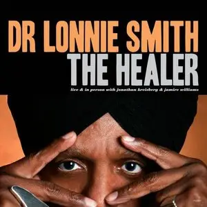Dr. Loonie Smith - The Healer (2012)