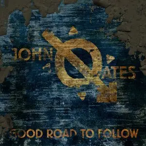 John Oates - Good Road to Follow 3CD (2014)