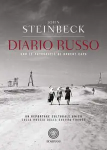 John Steinbeck - Diario russo. Con fotografie di Robert Capa