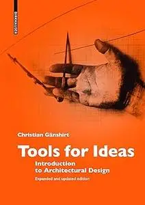 Tools for Ideas: Introduction to Architectural Design