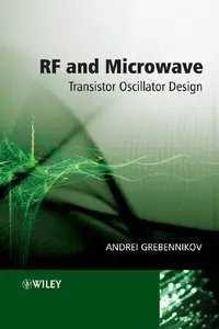 RF and Microwave Transistor Oscillator Design by Andrei Grebennikov [Repost]