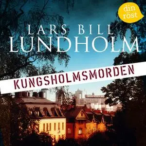 «Kungsholmsmorden» by Lars Bill Lundholm