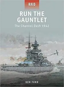 Run The Gauntlet: The Channel Dash 1942 (Raid) [Repost]