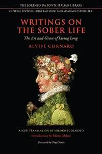 Writings on the Sober Life: The Art and Grace of Living Long