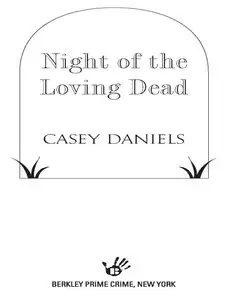 Casey Daniels, "Night of the Loving Dead"