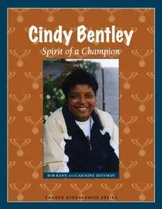 Cindy Bentley: Spirit of a Champion