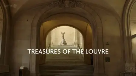 BBC - Treasures of the Louvre (2013)