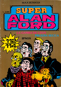 Super Alan Ford Serie Oro - Volume 38 - Numeri 112, 113, 114