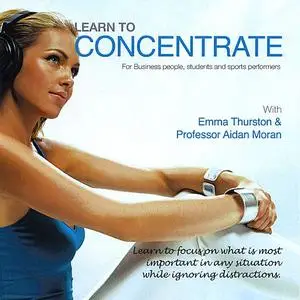 «Learn to Concentrate» by Moran Aidan