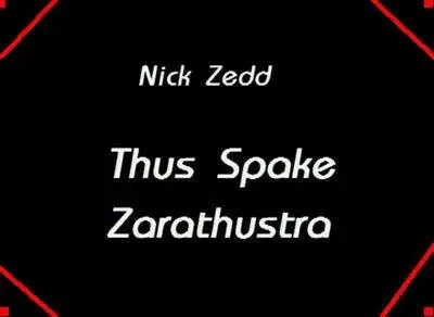 Thus Spake Zarathustra - Nick Zedd (2001)