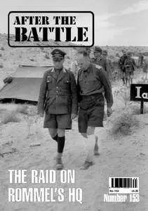 After the Battle 153: The Raid on Rommel's Headquarters