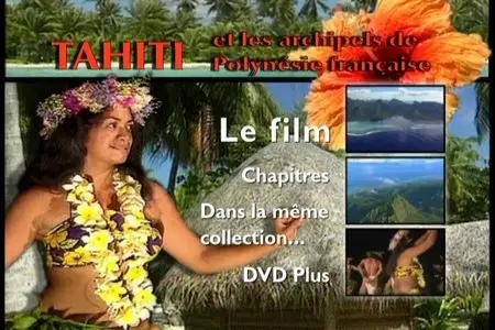 Tahiti et les archipels de Polynesie francaise, les iles du mythe