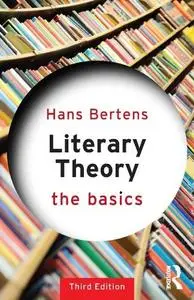 Literary Theory: The Basics, 3rd Edition (repost)