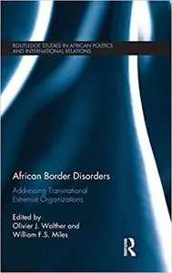 African Border Disorders: Addressing Transnational Extremist Organizations