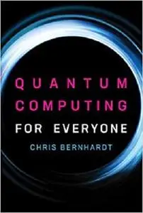 Quantum Computing for Everyone