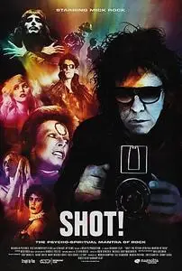 SHOT! The Psycho-Spiritual Mantra of Rock (2016)