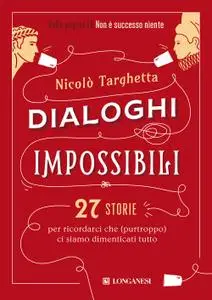Nicolò Targhetta - Dialoghi impossibili