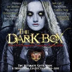 VA - The Dark Box - The Ultimate Goth, Wave & Industrial Collection 1980-2011 (2011)