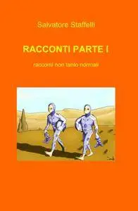 RACCONTI PARTE I