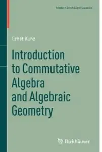 Introduction to Commutative Algebra and Algebraic Geometry [Repost]