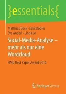 Social-Media-Analyse – mehr als nur eine Wordcloud: HMD Best Paper Award 2016