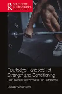 Routledge Handbook of Strength and Conditioning