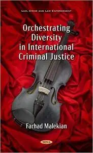 Orchestrating Diversity in International Criminal Justice