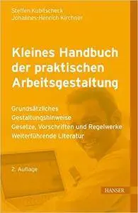 Kleines Handbuch der praktischen Arbeitsgestaltung (Repost)