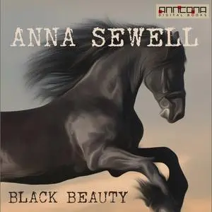 «Black Beauty» by Anna Sewell