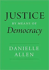 Justice by Means of Democracy