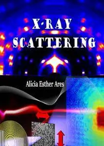 "X-ray Scattering" ed. by Alicia Esther Ares