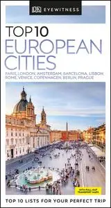 Top 10 European Cities (DK Eyewitness Travel Guide)