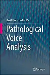 Pathological Voice Analysis