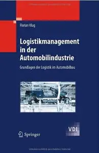 Logistikmanagement in der Automobilindustrie: Grundlagen der Logistik im Automobilbau