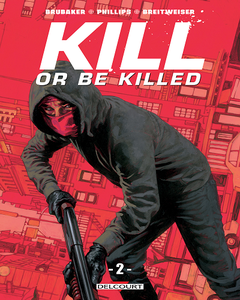 Kill or Be Killed - Tome 2 (2018)